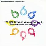 Life Between You and Me #02