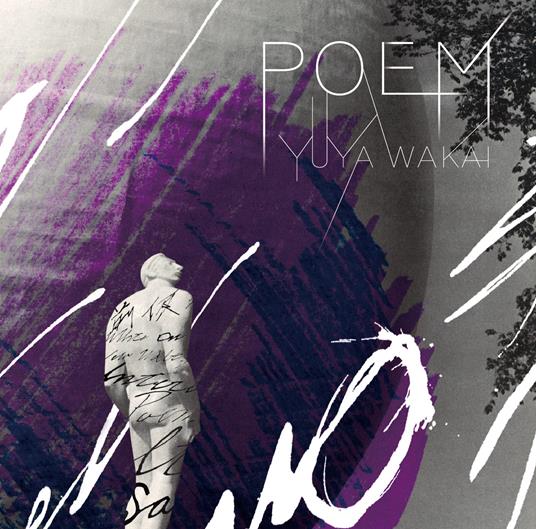 Yuya Wakai - Poem - CD Audio