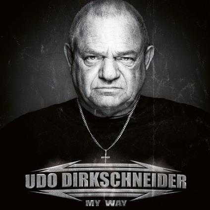 My Way - CD Audio di Udo Dirkschneider
