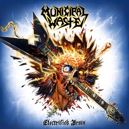 Electrified Brain - CD Audio di Municipal Waste