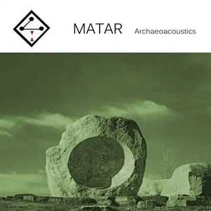 CD Archaeoacoustics Matar