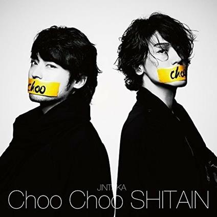 Choo Choo Shitain (Limited Edition) - CD Audio di Jintaka