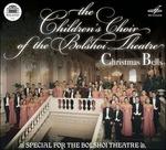 Christmas Bells. Il coro di voci bianche del Teatro Bolshoi - CD Audio