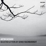 Selected Letters of Sergei Rachmanininov. Ciclo di composizioni per pianoforte