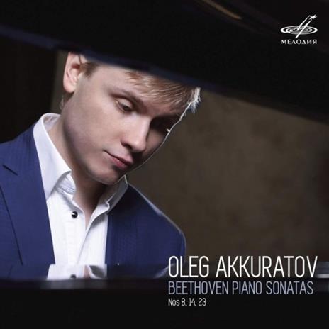 Sonata per pianoforte n.8, n.14, n.23 - CD Audio di Ludwig van Beethoven,Oleg Akkuratov