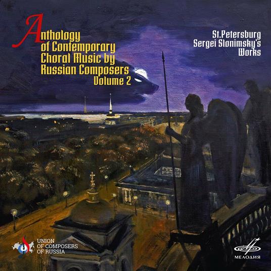 Anthology Of Contemporary Choral Music By Russian Composers Vol. 2 - CD Audio