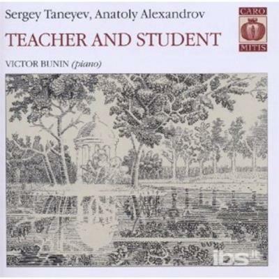 Teacher and Student. Piano - CD Audio di Sergej Taneyev,Anatoly Alexandrov