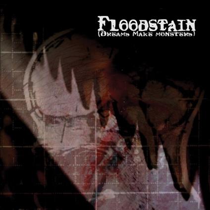 Dreams Make Monsters - CD Audio di Floodstain
