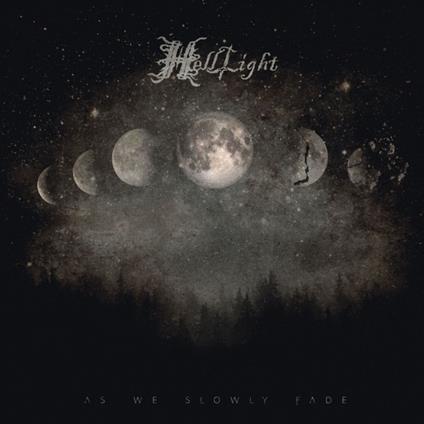 As We Slowly Fade - CD Audio di Helllight