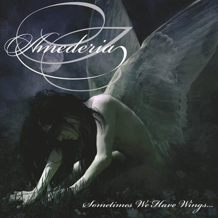 Sometimes We Have Wings - CD Audio di Amederia