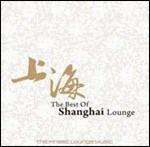 The Best of Shangai Lounge (Digibook)