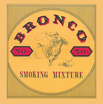 Smoking Mixture - CD Audio di Bronco