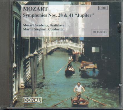 Symphonies Nos. 28 & 41 Jupiter - CD Audio di Wolfgang Amadeus Mozart