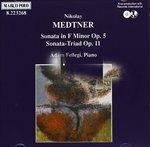 Sonata X Pf Op.5, Sonata-Triad Op.11 - CD Audio di Nikolaj Medtner
