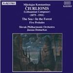 Preludi n.1, n.2 - Il mare - Nella foresta - CD Audio di Mikolajus Konstantinas Ciurlionis