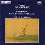 Soundtrack. Danze, Divertimenti e Preludi (Danze, Divertimenti e Preludi) - CD Audio di Frederic Devreese