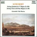 Quintetto per archi D956 - Trio D581 - CD Audio di Franz Schubert,Ensemble Villa Musica