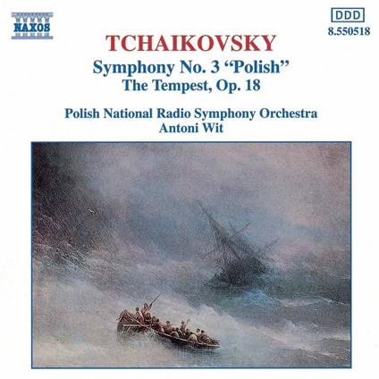 Sinfonia n.3 - La tempesta - CD Audio di Pyotr Ilyich Tchaikovsky,Antoni Wit,Polish National Radio Symphony Orchestra