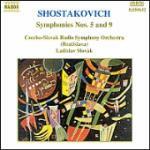 Sinfonie n.5, n.9 - CD Audio di Dmitri Shostakovich,Ladislav Slovak,Czecho-Slovak Radio Symphony Orchestra