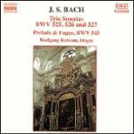 Preludio e fuga BWV543 - Sonate BWV525, BWV526, BWV527