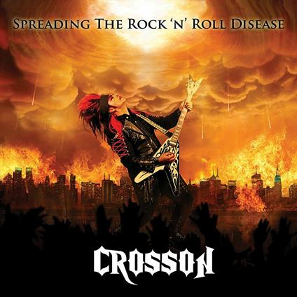 Spreading the Rock 'n' Roll - CD Audio di Crosson
