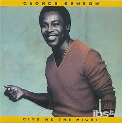 Give Me The Night - CD Audio di George Benson
