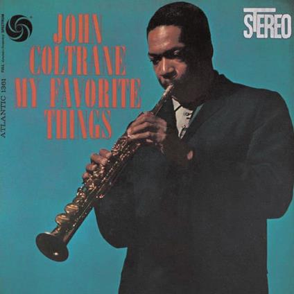 My Favorite Things (60Th Anniversary) (2 Cd) - CD Audio di John Coltrane
