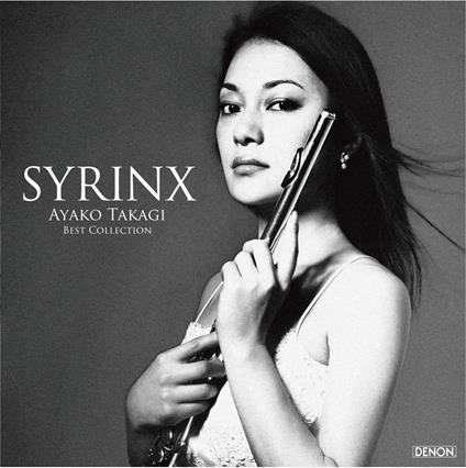 Syrinx - Ayako Takagi Best Collection - CD Audio di Takagi Ayako