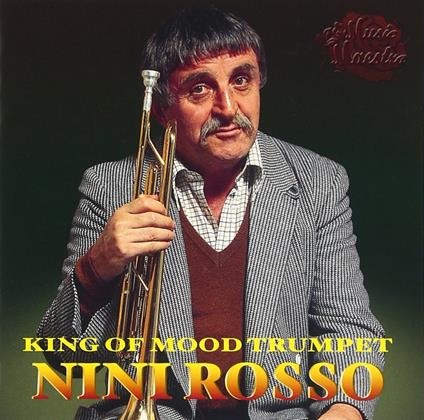King Of Mood Trumpet (2Cd) - CD Audio di Nini Rosso