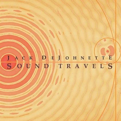 Sound Travels (Japanese Edition) - CD Audio di Jack DeJohnette