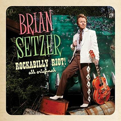 Rockabilly Riot Live (Japanese Edition) - CD Audio di Brian Setzer