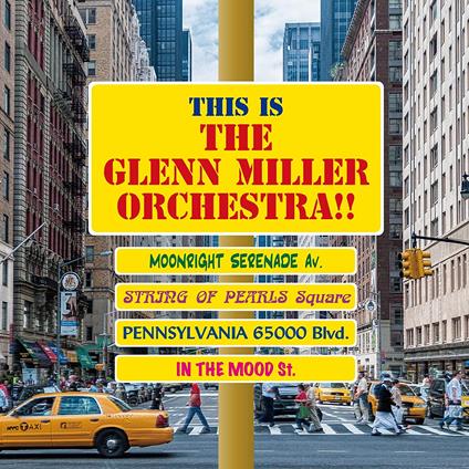 This Is The Glenn Miller Orchestra!! - CD Audio di Glenn Miller