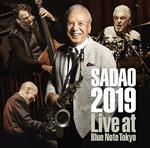 Sadao 2019. Live at Blue Note Tokyo (Japanese Edition)