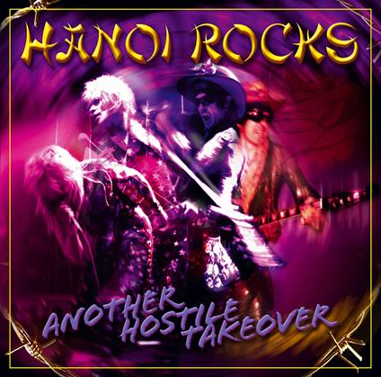 Another Hostile Takeover - CD Audio di Hanoi Rocks