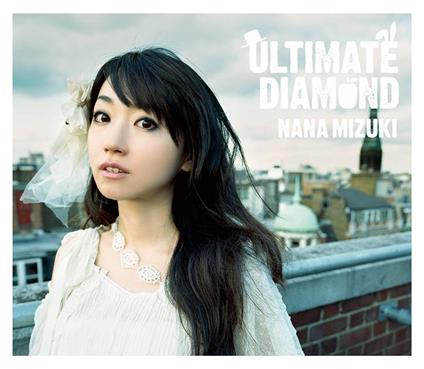 Ultimate Diamond - CD Audio di Nana Mizuki