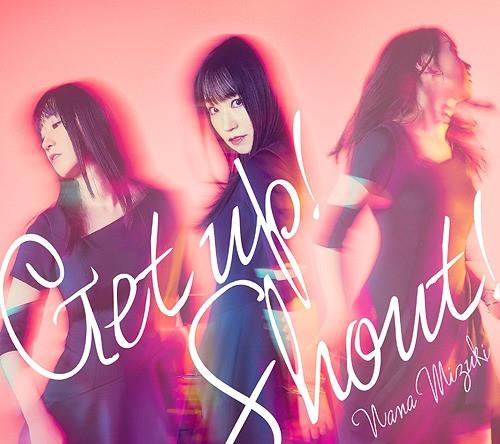 Get Up! Shout! - CD Audio di Nana Mizuki