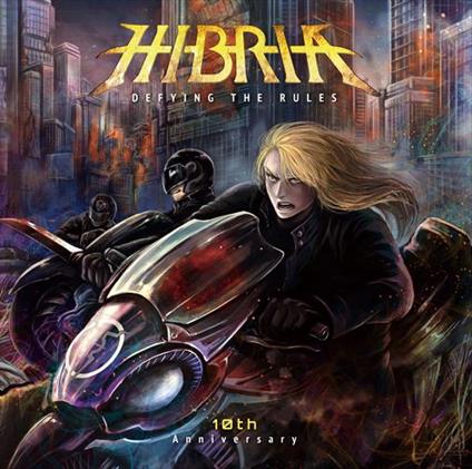 Defying The Rules-10Th Anniversary (W/Bonus Track (Plan)/Reissued:Kicp-1718) - CD Audio di Hibria