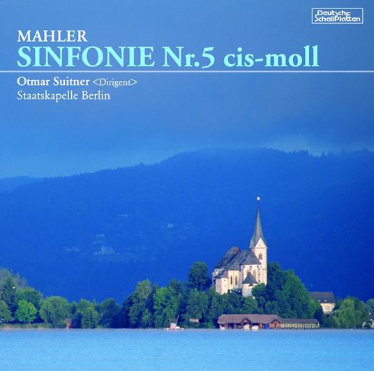 Gustav Mahler: Sinfonie Nr.5 Cis-Moll - CD Audio di Otmar Suitner
