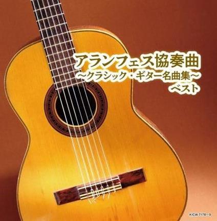 Aranjuez Kyousoukyoku-Classic Guitar Meikyoku Shuu- Best (Reissued:Kicw-6827/8) - CD Audio