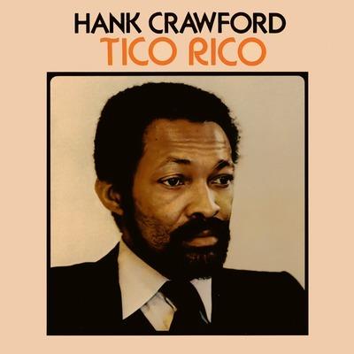 Tico Rico (Special Booklet) - CD Audio di Hank Crawford