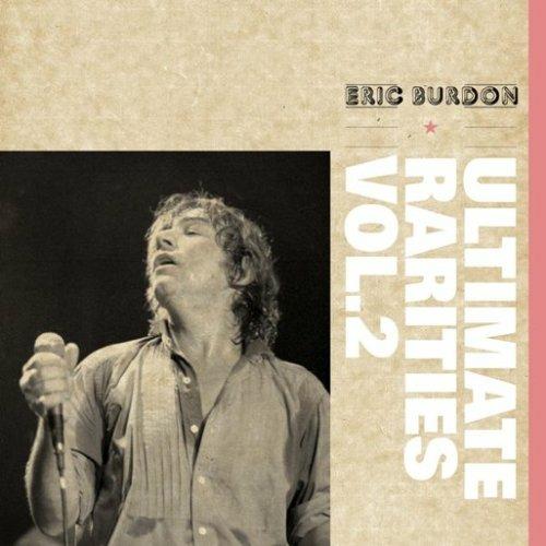 Ultimate Rarities Vol.2 (Japanese Edition) - CD Audio di Eric Burdon