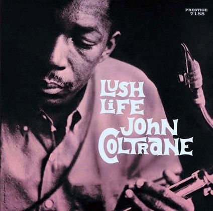 Lush Life - CD Audio di John Coltrane