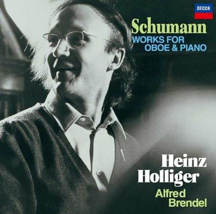 Composizioni per oboe e pianoforte (Japanese Edition) - CD Audio di Robert Schumann,Alfred Brendel,Heinz Holliger