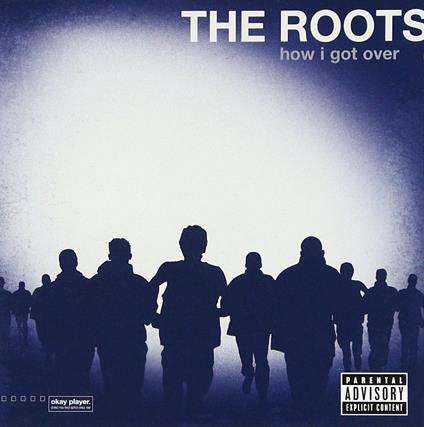 How I Got Over - CD Audio di Roots