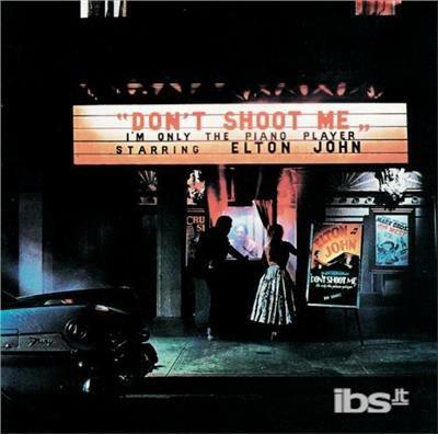 Don't Shoot Me I'm Only Piano Player (Japanese Edition) - CD Audio di Elton John