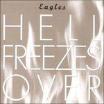 Hell Freezes Over - CD Audio di Eagles