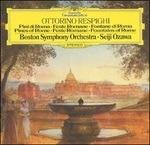 Pini di Roma - Fontane di Roma (Japanese Edition) - SuperAudio CD di Ottorino Respighi,Seiji Ozawa,Boston Symphony Orchestra
