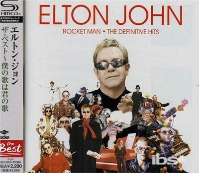 Rocket Man - The Definitive Hits (Shm-Cd) - CD Audio di Elton John