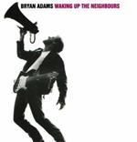 Bryan Adams - Waking Up The Neighbours