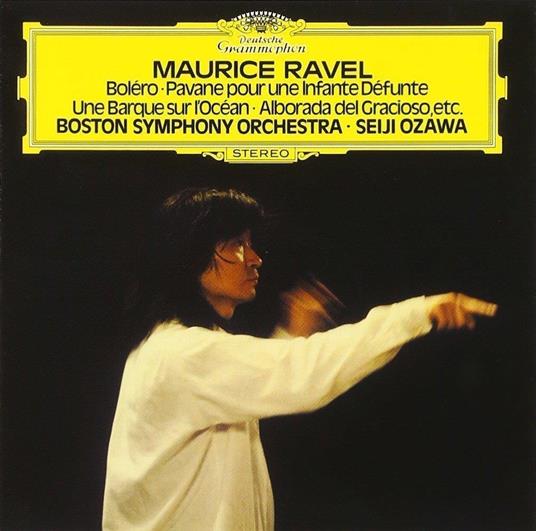 Ravel: Bolero. Pavane Pour Une Infante Defunte.Etc. (Remastering) - CD Audio di Seiji Ozawa